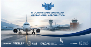 III CONGRESO DE SEGURIDAD OPERACIONAL AERONÁUTICA